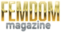 Logo Femdom Magazine - The World of Domination & BDSM. Femdom magazine unites the best of female domination and femdom clips in the net